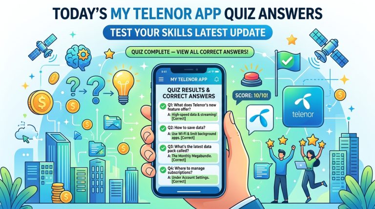 Today My Telenor App Quiz Answers (Test Your Skills Latest Update)